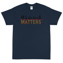 Load image into Gallery viewer, Black - Bloodline Matters T Big Mens